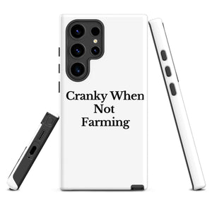 The Tractor Mugs Store Samsung Galaxy S24 Ultra CRANKY WHEN NOT FARMING | Tough case for Samsung® Quality Farmers Merch