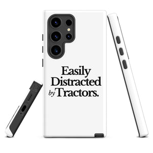 The Tractor Mugs Store Samsung Galaxy S24 Ultra EASILY DISTRACTED BY TRACTORS | Tough case for Samsung® Quality Farmers Merch