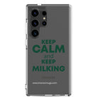 The Tractor Mugs Store Samsung Galaxy S24 Ultra KEEP CALM and KEEP MILKING | Clear Case for Samsung® Quality Farmers Merch