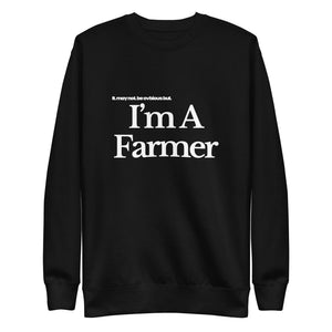 The Tractor Mugs Store Sweatshirt Black / S I'M A FARMER | Unisex Premium Sweatshirt Quality Farmers Merch