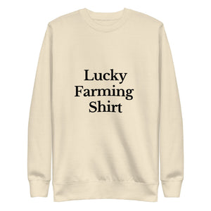 The Tractor Mugs Store Sweatshirt Bone / S LUCKY FARMING SHIRT | Unisex Premium Sweatshirt Quality Farmers Merch