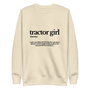 The Tractor Mugs Store Sweatshirt Bone / S TRACTOR GIRL | Unisex Premium Sweatshirt Quality Farmers Merch
