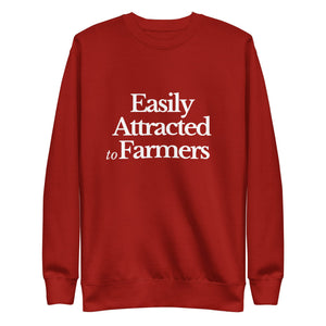 The Tractor Mugs Store Sweatshirt Cardinal / S EASILY ATTRACTED TO FARMERS | Unisex Premium Sweatshirt Quality Farmers Merch