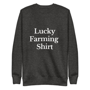 The Tractor Mugs Store Sweatshirt Charcoal Heather / S LUCKY FARMING SHIRT | Unisex Premium Sweatshirt Quality Farmers Merch