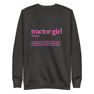 The Tractor Mugs Store Sweatshirt Charcoal Heather / S TRACTOR GIRL | Unisex Premium Sweatshirt Quality Farmers Merch