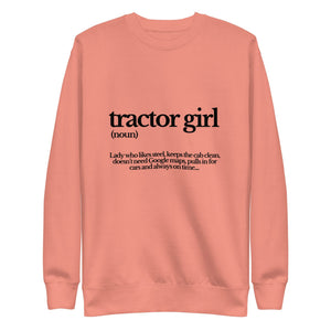 The Tractor Mugs Store Sweatshirt Dusty Rose / S TRACTOR GIRL | Unisex Premium Sweatshirt Quality Farmers Merch