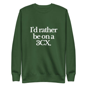The Tractor Mugs Store Sweatshirt Forest Green / S I'D RATHER BE ON A 3CX | Unisex Premium Sweatshirt Quality Farmers Merch