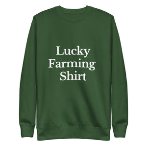 The Tractor Mugs Store Sweatshirt Forest Green / S LUCKY FARMING SHIRT | Unisex Premium Sweatshirt Quality Farmers Merch