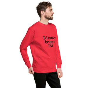 The Tractor Mugs Store Sweatshirt I'D RATHER BE ON A 135 | Unisex Premium Sweatshirt Quality Farmers Merch