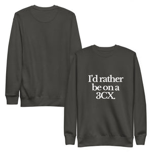 The Tractor Mugs Store Sweatshirt I'D RATHER BE ON A 3CX | Unisex Premium Sweatshirt Quality Farmers Merch