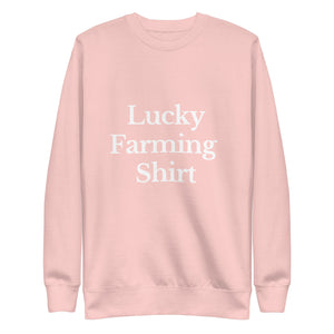 The Tractor Mugs Store Sweatshirt Light Pink / S LUCKY FARMING SHIRT | Unisex Premium Sweatshirt Quality Farmers Merch