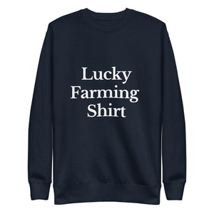 The Tractor Mugs Store Sweatshirt Navy Blazer / S LUCKY FARMING SHIRT | Unisex Premium Sweatshirt Quality Farmers Merch
