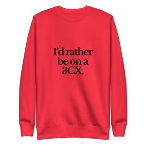 The Tractor Mugs Store Sweatshirt Team Red / S I'D RATHER BE ON A 3CX | Unisex Premium Sweatshirt Quality Farmers Merch