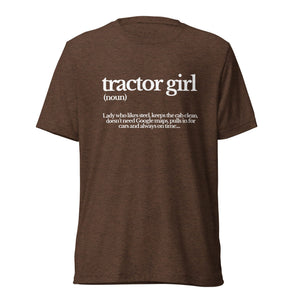 The Tractor Mugs Store T-Shirt Brown Triblend / XS TRACTOR GIRL | T-shirt Quality Farmers Merch