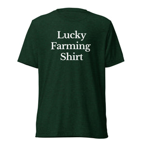 The Tractor Mugs Store T-Shirt Emerald Triblend / XS LUCKY FARMING SHIRT | T-shirt Quality Farmers Merch