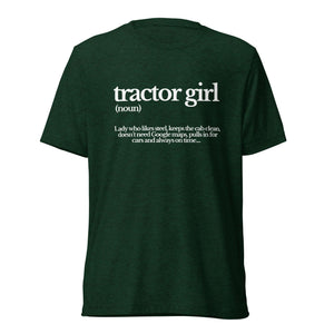 The Tractor Mugs Store T-Shirt Emerald Triblend / XS TRACTOR GIRL | T-shirt Quality Farmers Merch