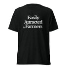 The Tractor Mugs Store T-Shirt Solid Black Triblend / XS EASILY ATTRACTED TO FARMERS | T-shirt Quality Farmers Merch