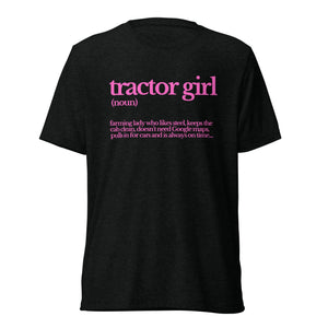 The Tractor Mugs Store T-Shirt Solid Black Triblend / XS TRACTOR GIRL | T-shirt Quality Farmers Merch