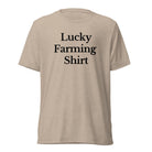 The Tractor Mugs Store T-Shirt Tan Triblend / XS LUCKY FARMING SHIRT | T-shirt Quality Farmers Merch