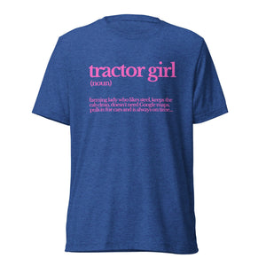 The Tractor Mugs Store T-Shirt True Royal Triblend / XS TRACTOR GIRL | T-shirt Quality Farmers Merch