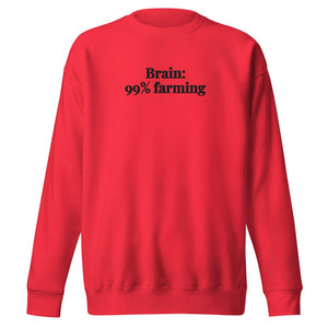 The Tractor Mugs Store Team Red / S Brain: 99% Farming | Unisex Premium Sweatshirt Quality Farmers Merch