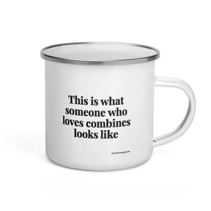 The Tractor Mugs Store This is what someone who loves Combines looks like | Enamel Mug Quality Farmers Merch