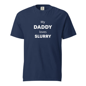 The Tractor Mugs Store True Navy / S My Daddy Loves Slurry | Unisex Premium T-Shirt Quality Farmers Merch
