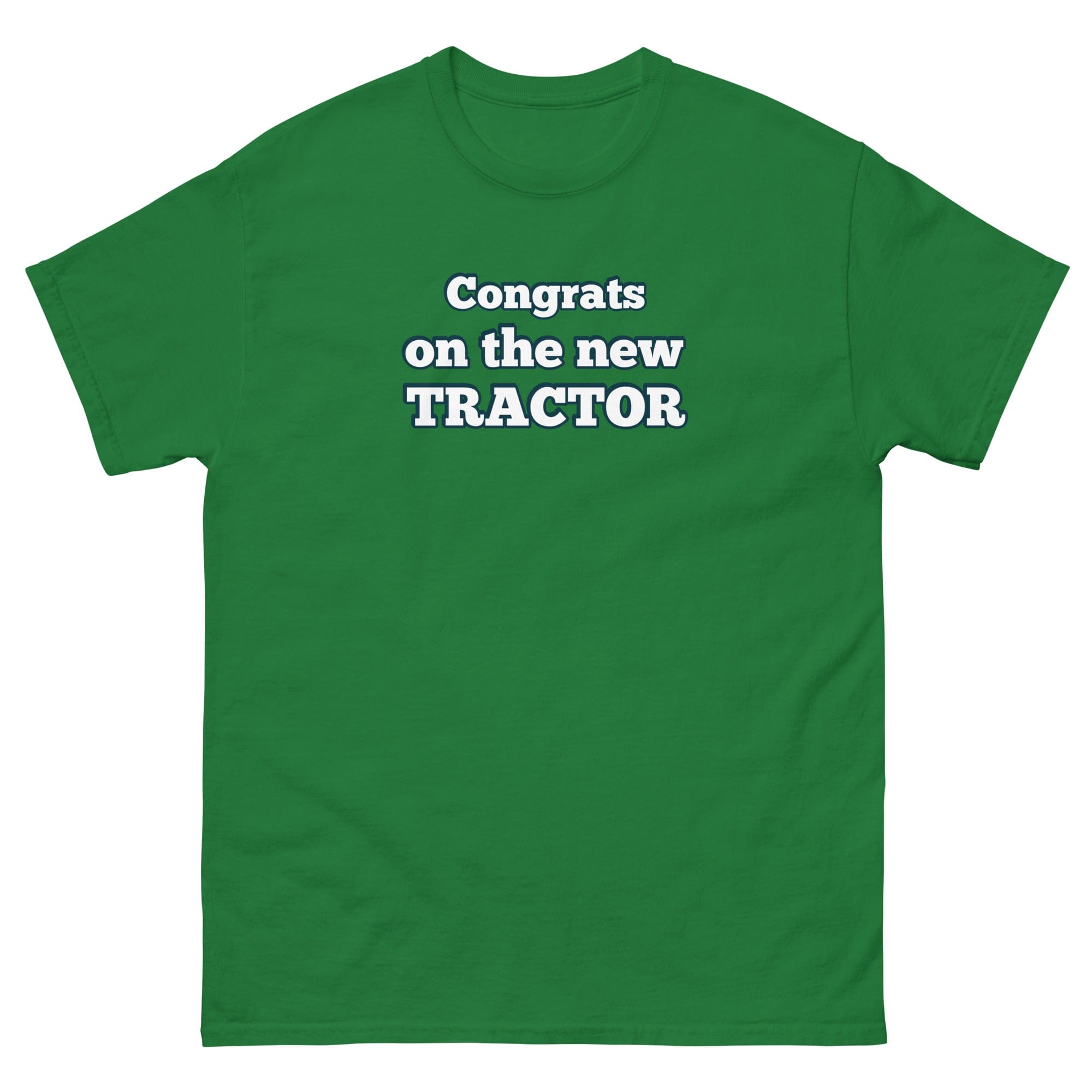 The Tractor Mugs Store Turf Green / S Congrats on the new Tractor | Unisex classic tee Quality Farmers Merch