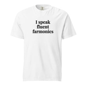 The Tractor Mugs Store White / S I Speak Fluent Farmonics | Unisex Premium T-shirt Quality Farmers Merch