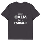 The Tractors Mugs Store Anthracite / S KEEP CALM be a FARMER Unisex organic cotton t-shirt Quality Farmers Merch