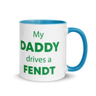 The Tractors Mugs Store Blue My Daddy Drives a Fendt Mug with Color Inside Quality Farmers Merch