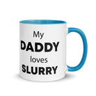 The Tractors Mugs Store Blue My Daddy Loves Slurry Mug with Color Inside Quality Farmers Merch
