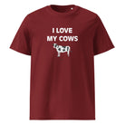 The Tractors Mugs Store Burgundy / S I LOVE MY COWS Unisex organic cotton t-shirt Quality Farmers Merch