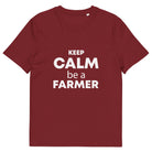 The Tractors Mugs Store Burgundy / S KEEP CALM be a FARMER Unisex organic cotton t-shirt Quality Farmers Merch