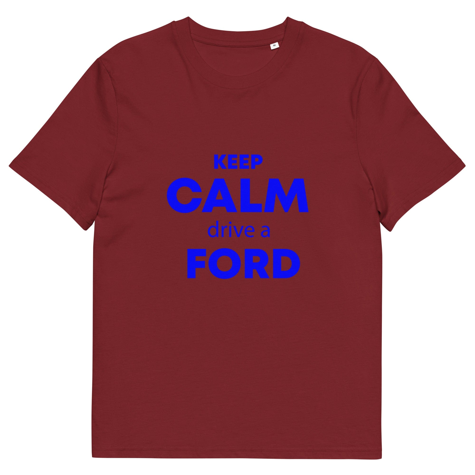 The Tractors Mugs Store Burgundy / S KEEP CALM drive a FORD Unisex organic cotton t-shirt Quality Farmers Merch