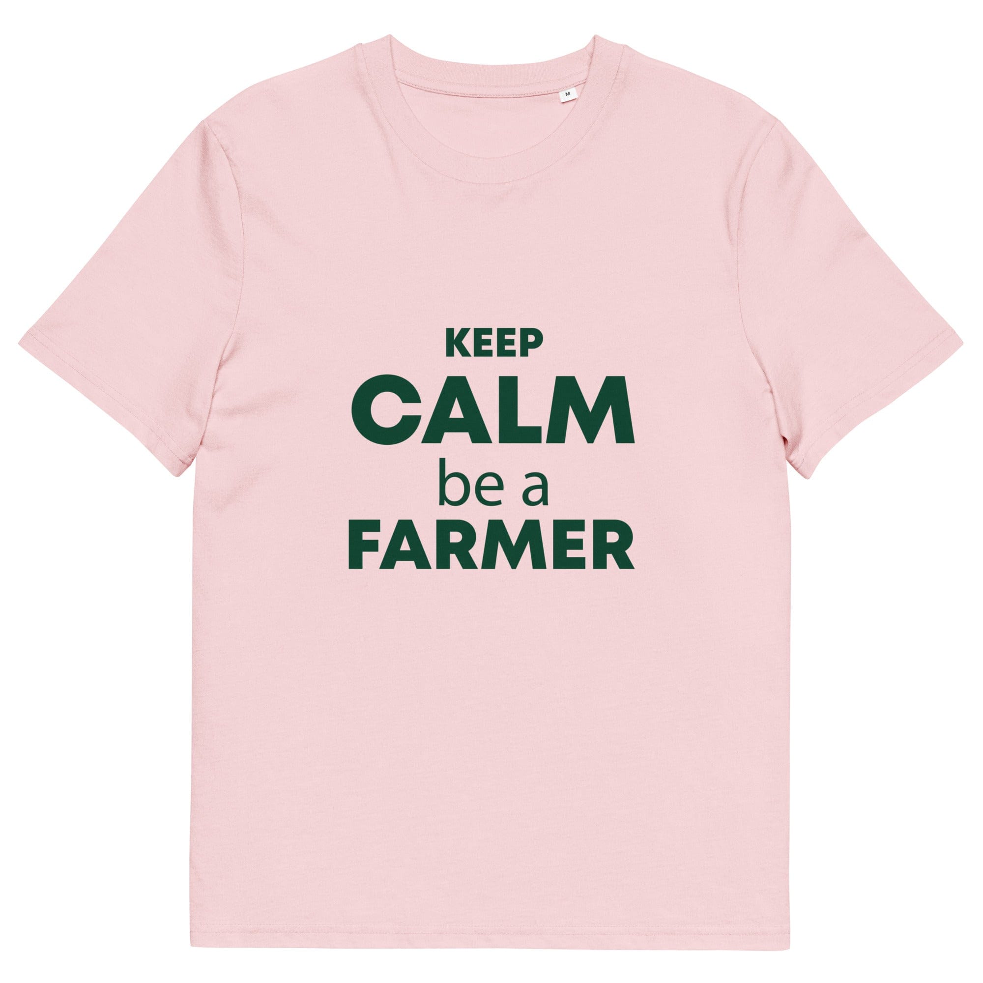 The Tractors Mugs Store Cotton Pink / S KEEP CALM be a FARMER Unisex organic cotton t-shirt Quality Farmers Merch