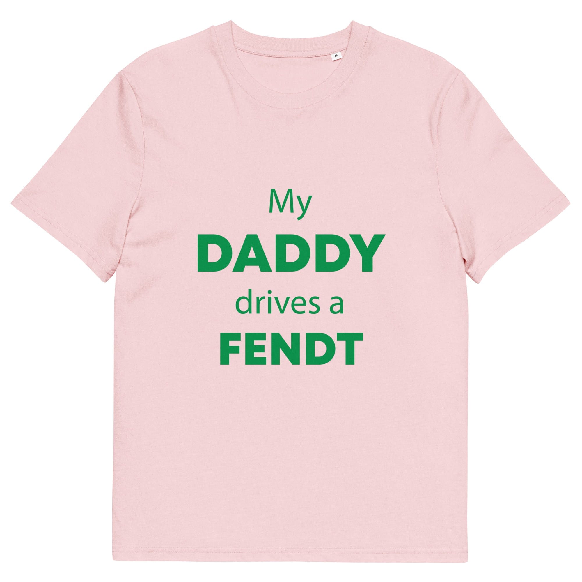 The Tractors Mugs Store Cotton Pink / S My Daddy Drives a Fendt Unisex organic cotton t-shirt Quality Farmers Merch