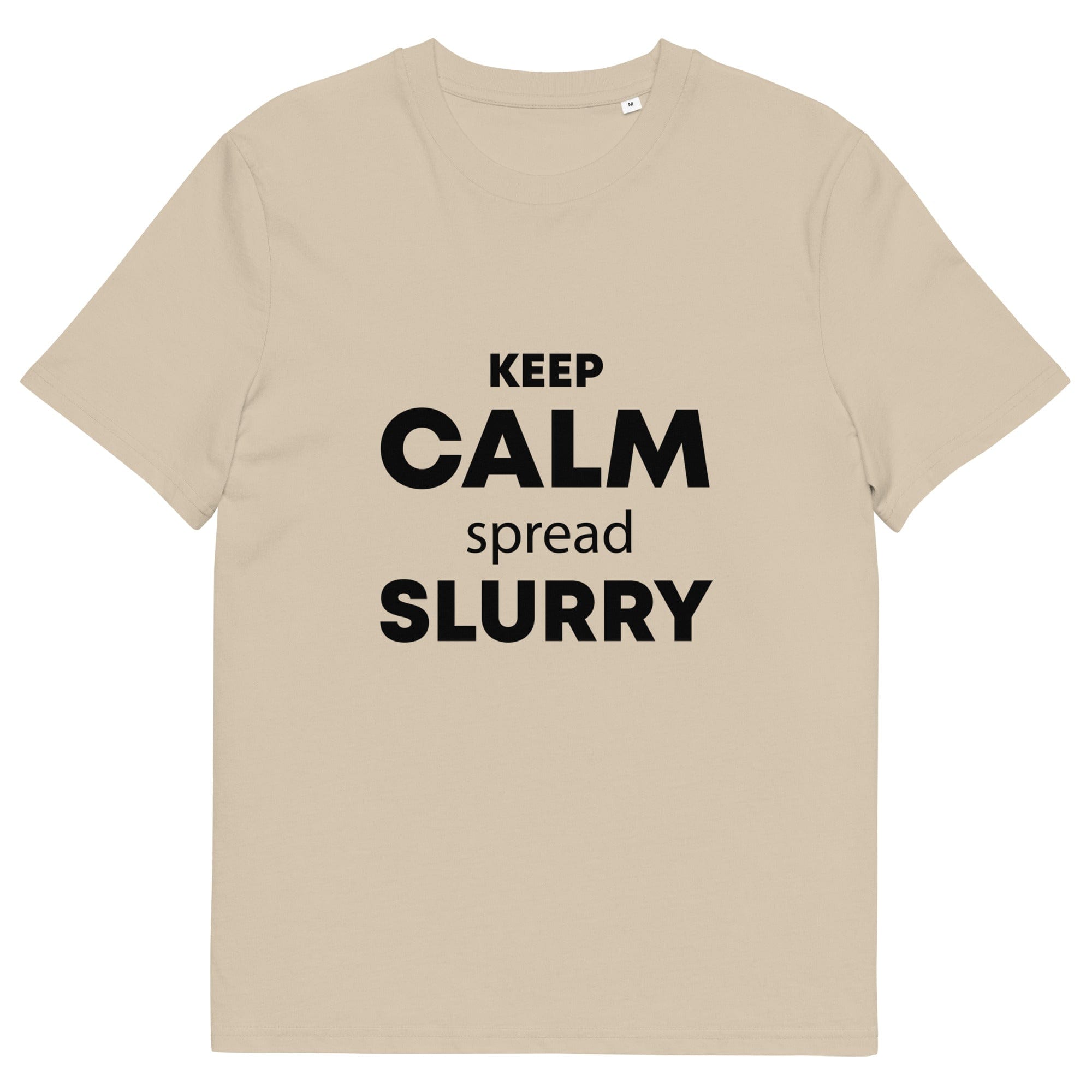The Tractors Mugs Store Desert Dust / S KEEP CALM spread SLURRY Unisex organic cotton t-shirt Quality Farmers Merch