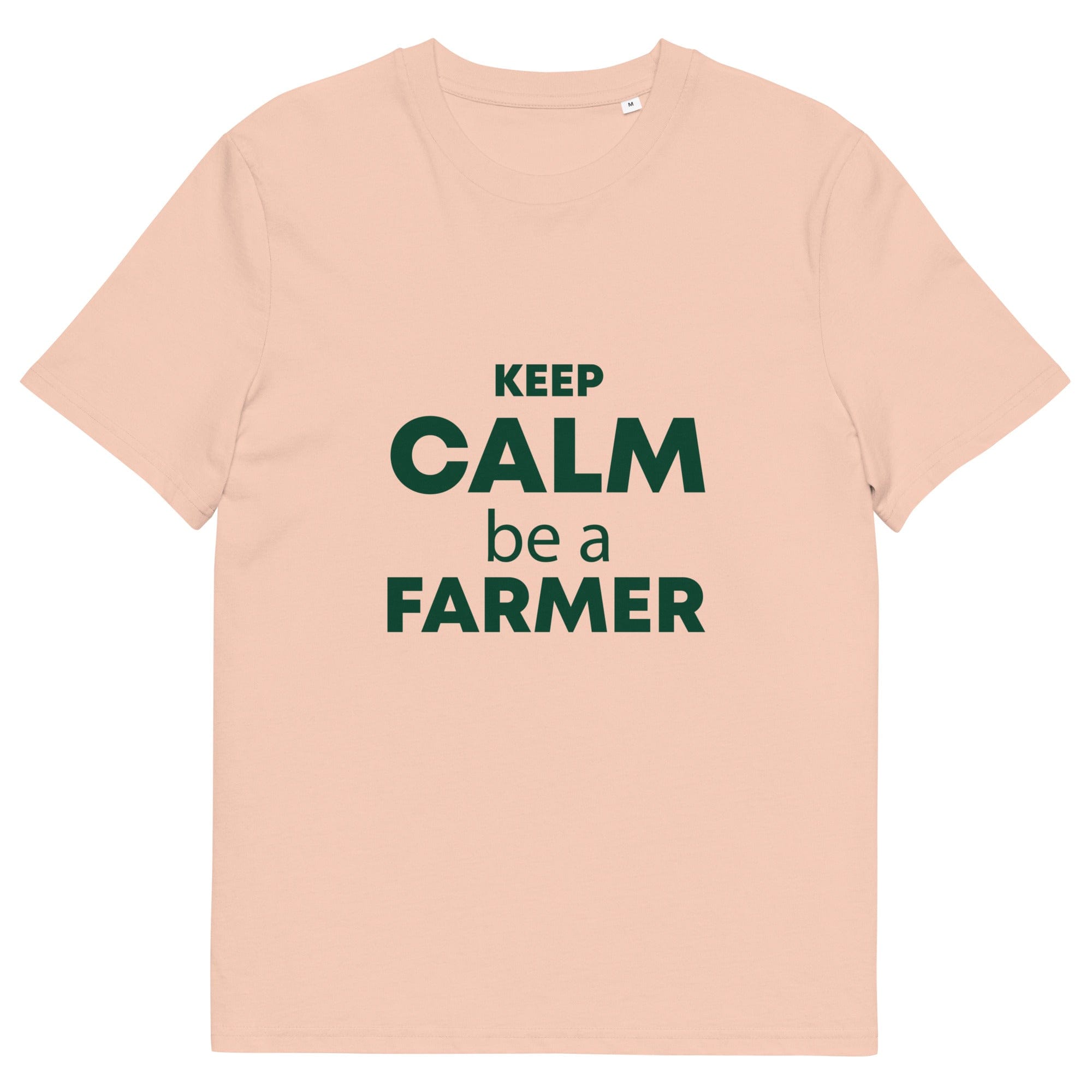 The Tractors Mugs Store Fraiche Peche / S KEEP CALM be a FARMER Unisex organic cotton t-shirt Quality Farmers Merch