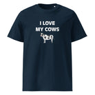The Tractors Mugs Store French Navy / S I LOVE MY COWS Unisex organic cotton t-shirt Quality Farmers Merch