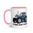 The Tractors Mugs Store If She Ain't Blue Mug with Color Inside Quality Farmers Merch