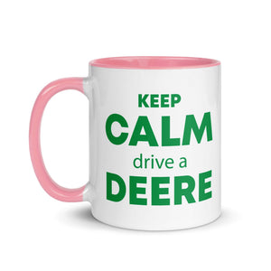 The Tractors Mugs Store KEEP CALM drive a DEERE Mug with Color Inside Quality Farmers Merch