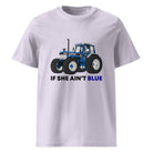 The Tractors Mugs Store Lavender / S If She Ain't Blue Unisex organic cotton t-shirt Quality Farmers Merch