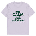 The Tractors Mugs Store Lavender / S KEEP CALM and STAY PLOUGHING Unisex organic cotton t-shirt Quality Farmers Merch