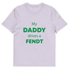 The Tractors Mugs Store Lavender / S My Daddy Drives a Fendt Unisex organic cotton t-shirt Quality Farmers Merch