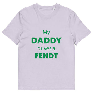 The Tractors Mugs Store Lavender / S My Daddy Drives a Fendt Unisex organic cotton t-shirt Quality Farmers Merch