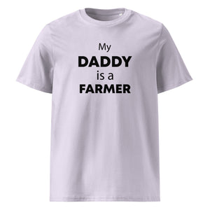 The Tractors Mugs Store Lavender / S My Daddy is a Farmer Unisex organic cotton t-shirt Quality Farmers Merch