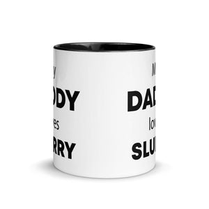 The Tractors Mugs Store My Daddy Loves Slurry Mug with Color Inside Quality Farmers Merch