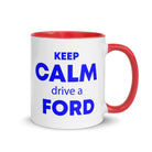 The Tractors Mugs Store Red KEEP CALM drive a FORD Mug with Color Inside Quality Farmers Merch