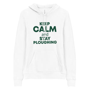 The Tractors Mugs Store S KEEP CALM and STAY PLOUGHING  Unisex hoodie Quality Farmers Merch